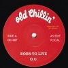 O.C. / Born To Live