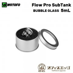 Wotofo Flow Pro SubTank Glass Tube 5L BUBBLE GLASS۸ѥ饹塼 ȥե եץѡ[B-17]