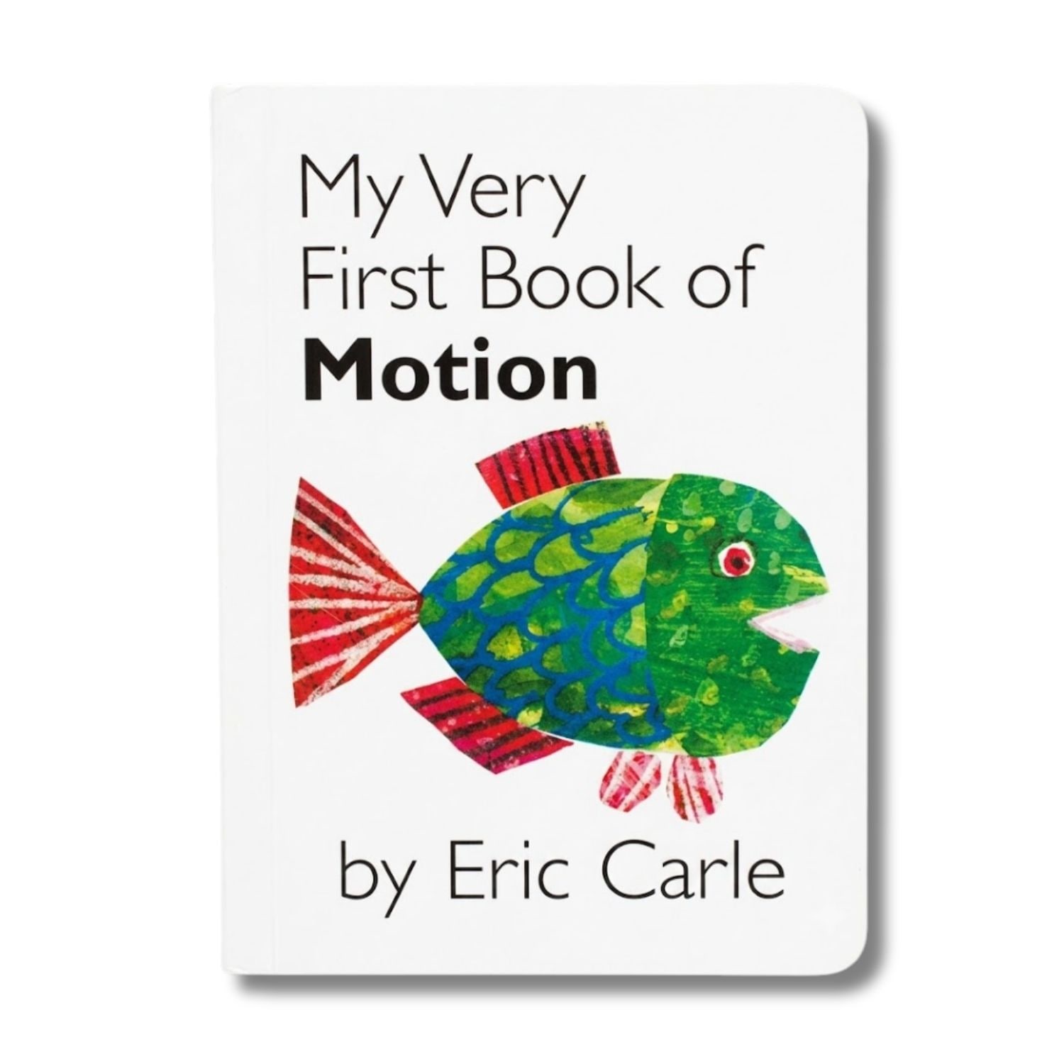 My Very First Book of Motion　カールの初めてのボードブック　うごき