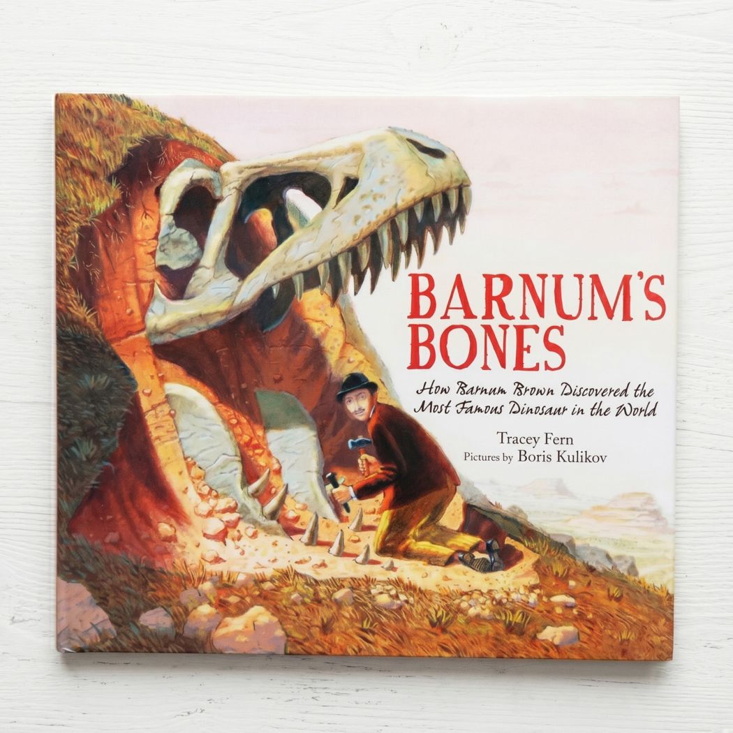 Barnum's Bones　～バーナムの骨 ティラノサウルスを発見した化石ハンターの物語～