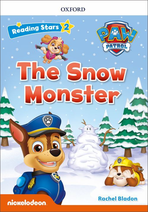 オックスフォードリーディングスターズ　パウ・パトロールシリーズ　＜レベル２＞ 『The Snow Monster』