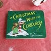 A Christmas Wish for Corduroy����������ƥ󤯤�Υ��ꥹ�ޥ������ܡ��ɥ֥å�