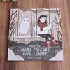 ϥܡHow to Make Friends with a GhostڡѡХå