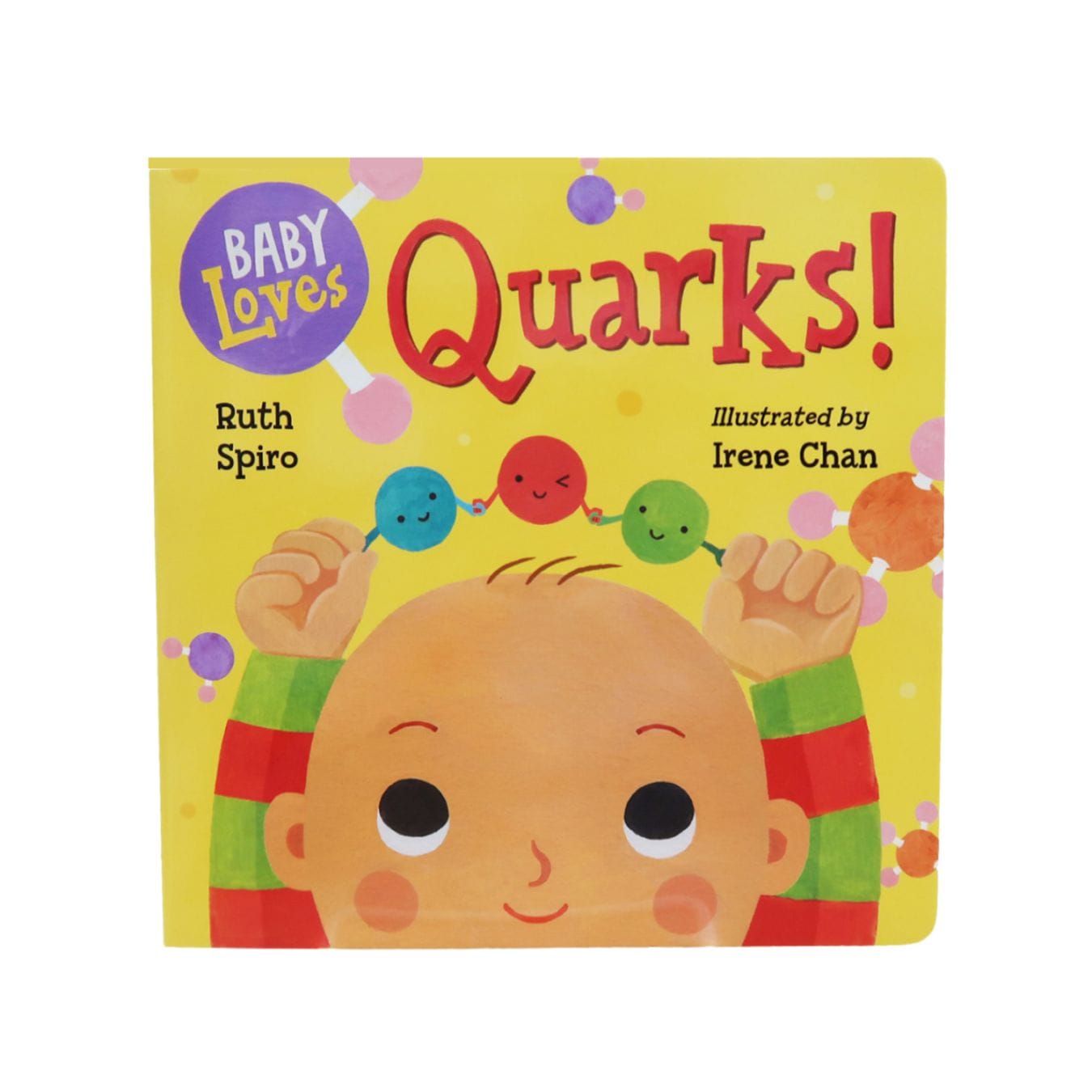 Baby Loves Quarks!　科学えほんシリーズ　Quarks!