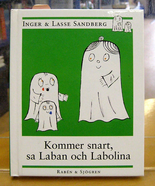 Komer snart, sa Laban och Labolina  ～おばけのラーバンとラボリーナの、すぐ行きま～す～ ＜スウェーデンの絵本＞