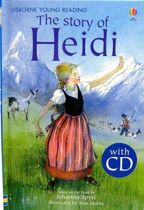 朗読ＣＤつき名作童話  The Story of Heidi ～アルプスの少女ハイジ～ 【レベル６】