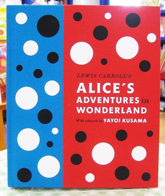 Alice's Adventures in Wonderland　～不思議の国のアリス～　by 草間彌生