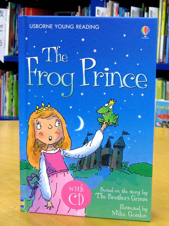 朗読ＣＤつき名作童話  The Frog Prince ～かえるの王子～ 【レベル５】