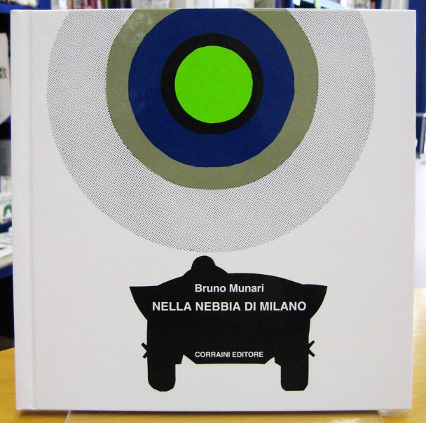 Nella nebbia di Milano　～きりのなかのサーカス～　イタリア語版　ブルーノ・ムナーリの絵本 ＜イタリアの絵本＞
