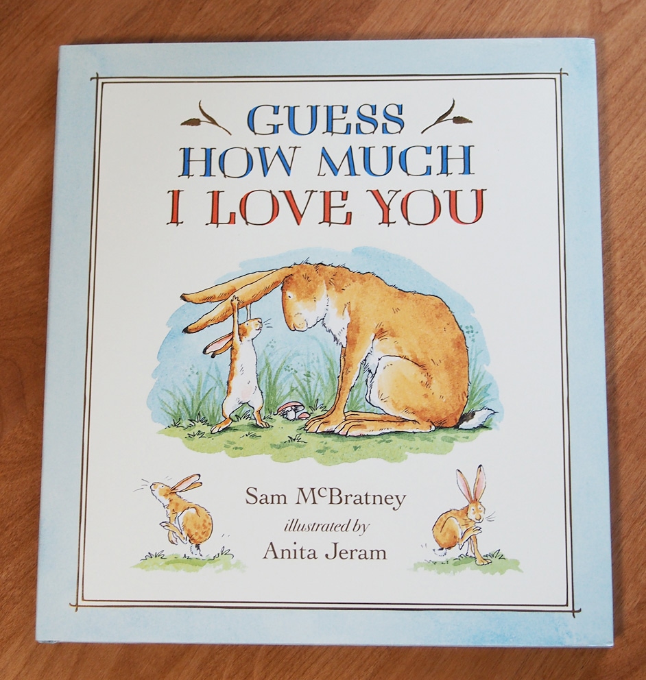 Guess How Much I Love You　～どんなにきみがすきだかあててごらん～