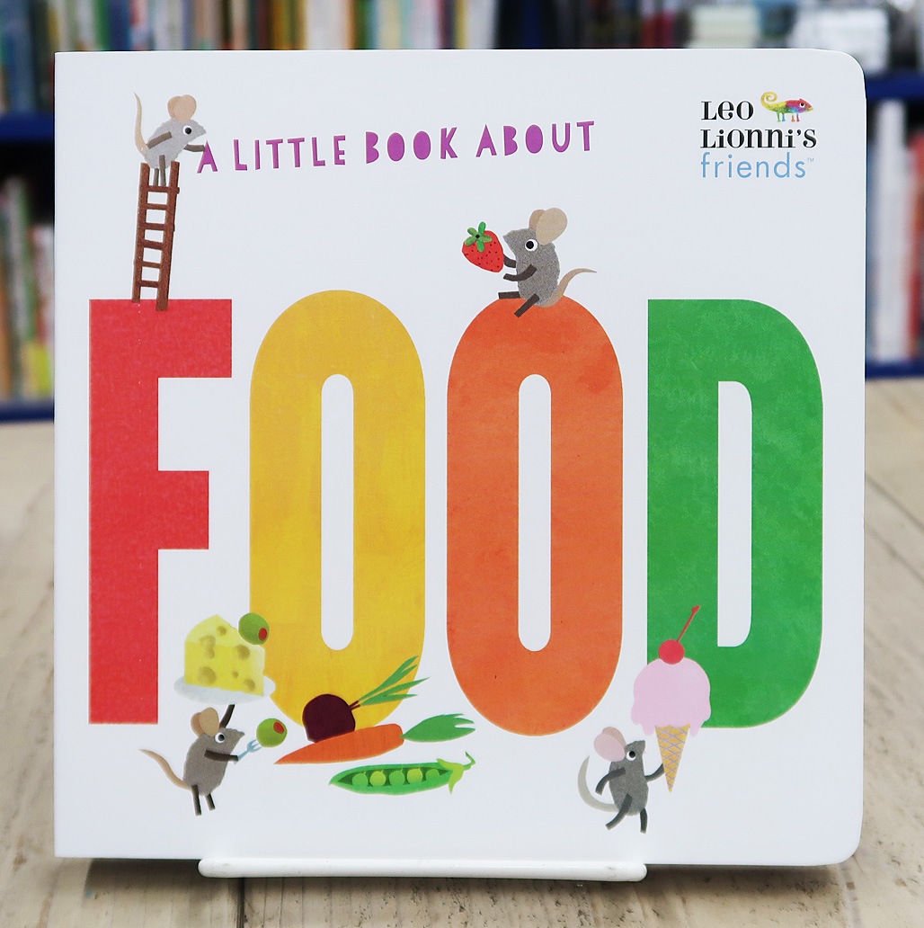 A Little Book About Food　～レオ・レオニのたべもの～ ボードブック