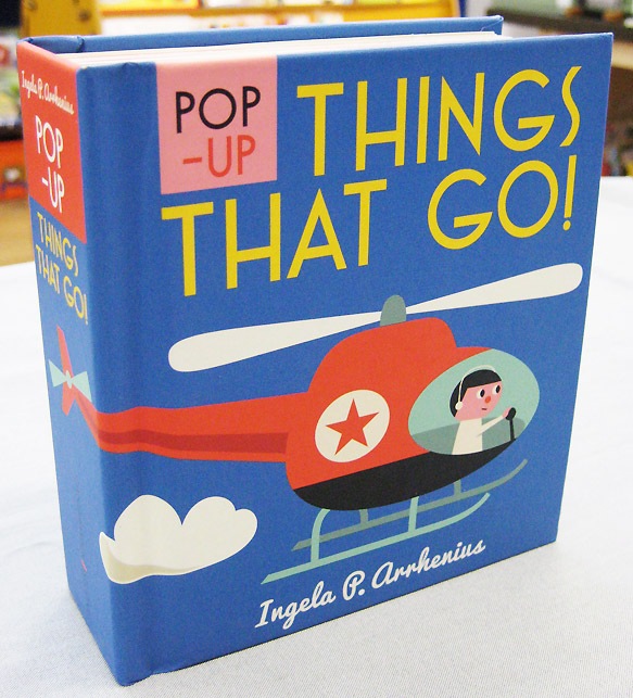 はじめてのしかけ絵本　Pop Up Things That Go!