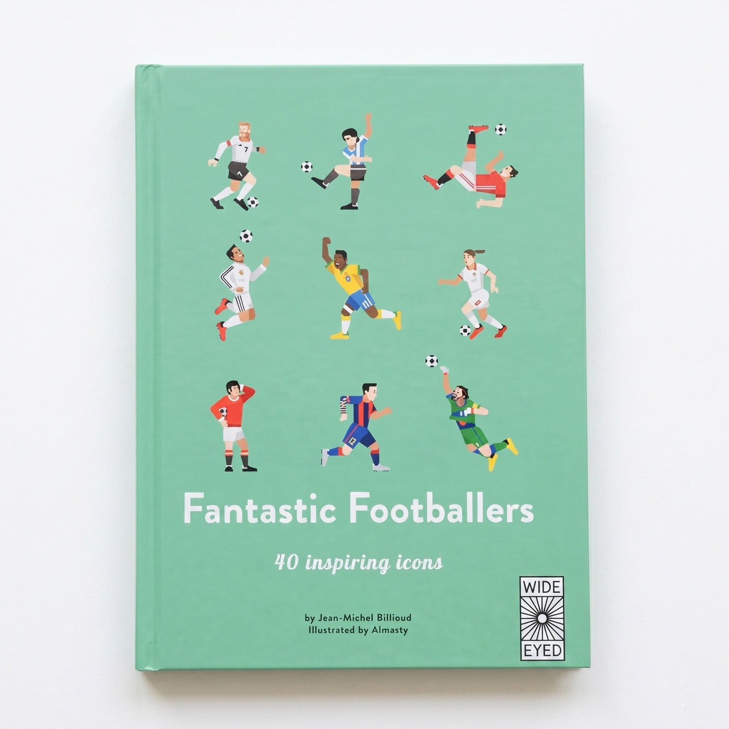 サッカー界のレジェンド　ビジュアル伝記図鑑　～40 inspiring icons
