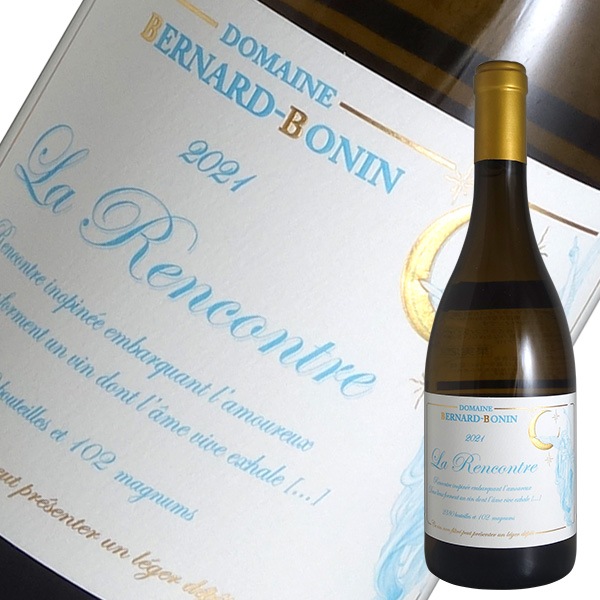 ベルナールボナン Bernard Bonin La Rencontre 2022 Domaine Bernard