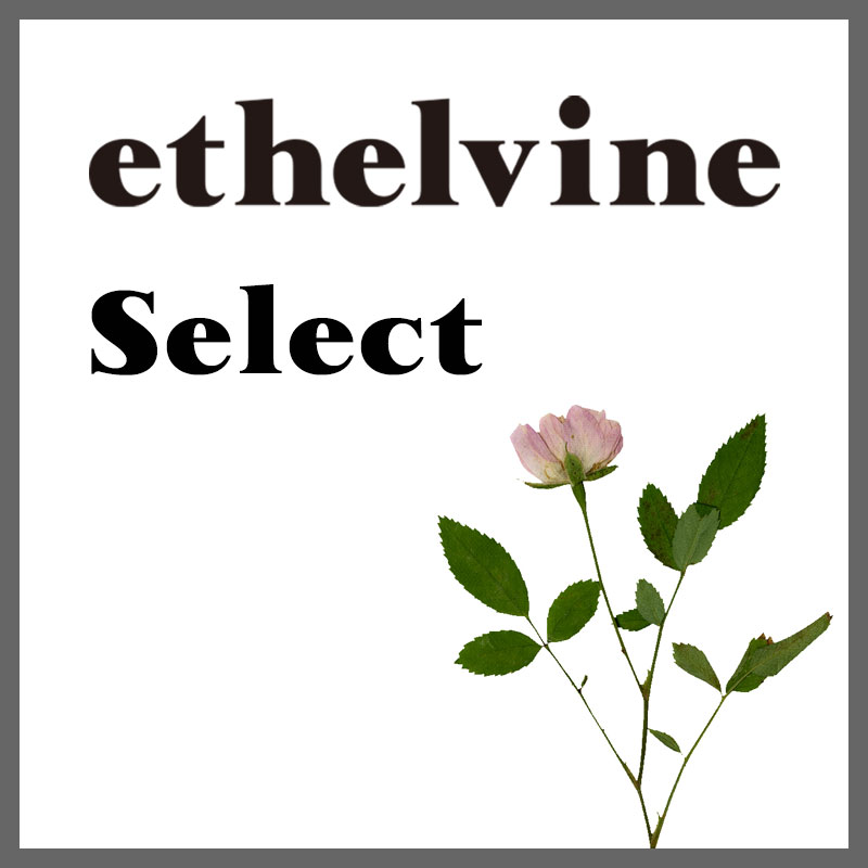 【ETHELVINE SELECT】 おまかせ便