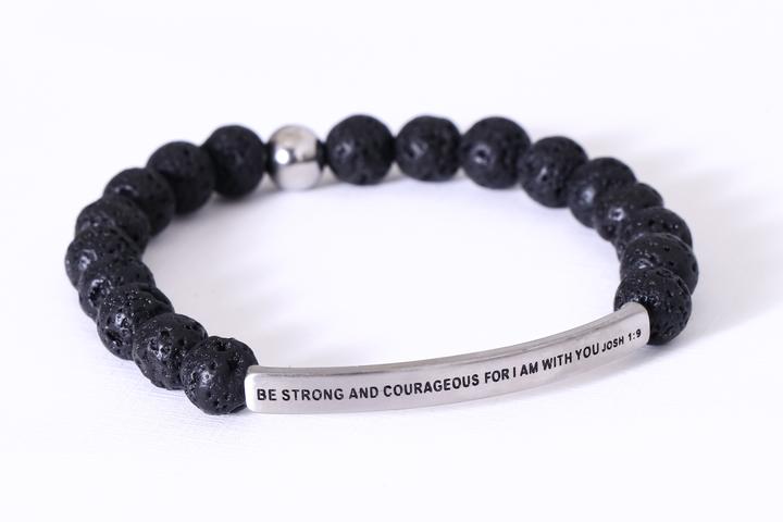BE STRONG AND COURAGEOUS FOR I AM WITH YOU JOSHUA 1:9 (Lava Stone/Medium)