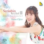 〈スクリャービン・リサイタル〉 ピアノ・ソナタ全集 Vol.3　尾城杏奈