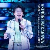 中川晃教 コンサート at 東京文化会館 2025
