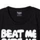 BEAT ME , BITE ME , WHIP ME 〜 ��666 ORIGINAL T-SHIRT��