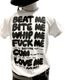 BEAT ME , BITE ME , WHIP ME 〜 ��666 ORIGINAL T-SHIRT��