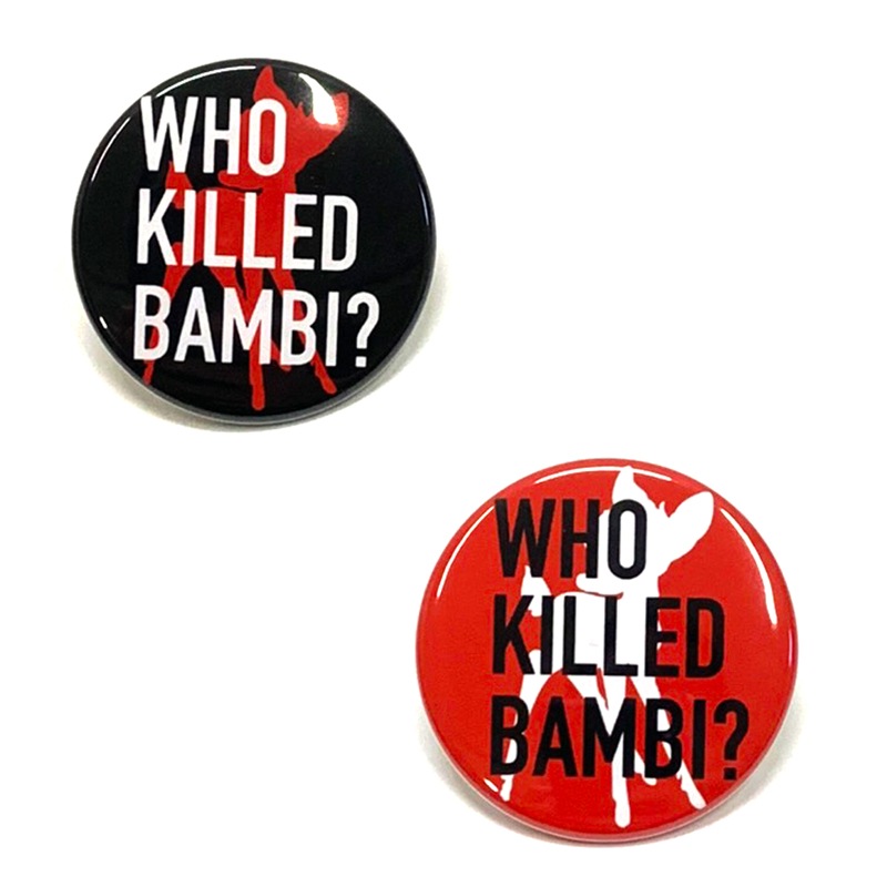 Хå/WHO KILLED BAMBI?(44mm