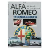 Alfa Romeo TYPENHANDBUCH ��Alle Modelle von 1910 bis heute��