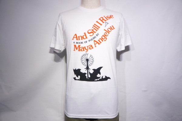 OUT OF PRINT AND STILL I RISE TSHIRT -WHITE-