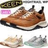 キーン ハイトレイル KEEN HIGHTRAIL WP マウンテンブーツ レディース 防水 アウトドアシューズ トレッキングシューズ ハイキングシューズ レディースブーツ ブーツ キャンプ アウトド