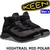 キーン ハイトレイル KEEN HIGHTRAIL MID POLAR マウンテンブーツ メンズ 防水 アウトドアシューズ トレッキングシューズ ハイキングシューズ メンズブーツ ブーツ キャンプ ア