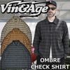 ������&������ ����� ��� Ĺµ Vin&Age TYPE VSL12 OMBRE CHECK SHIRT Ĺµ����� ����֥�����å������ �����å������ ��󥺥���� Ĺµ�����å������ ���ᥫ�� ������� �ץ쥼��� ���ե�