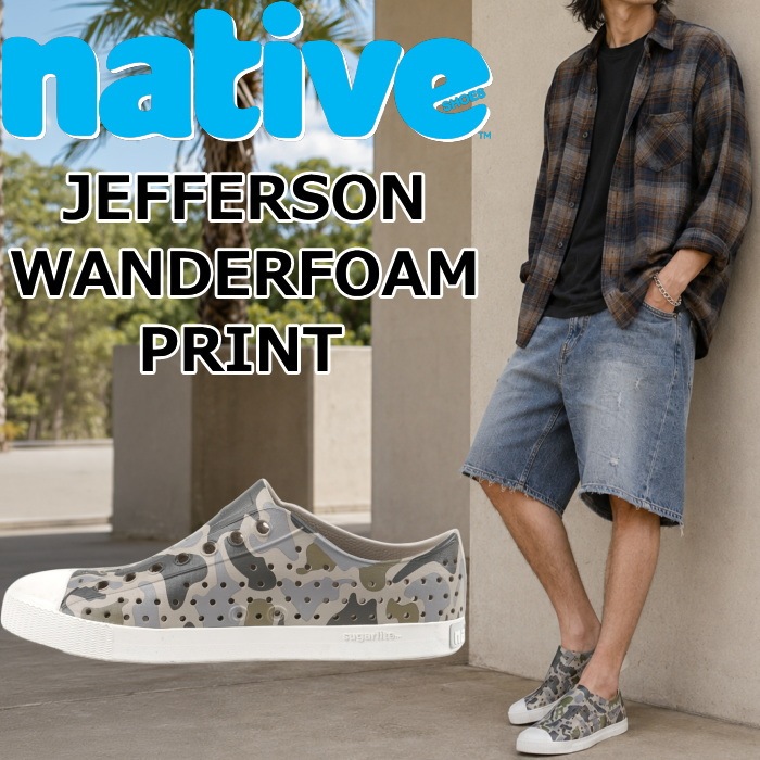 �ͥ��ƥ��֥��塼�� �����ե������� native shoes Jefferson Wanderfoam Prints ��С����塼�� ���ˡ����� ��� ������� ��ǥ����� ����������� �����å�������� �ӡ���������� �����ȥɥ�