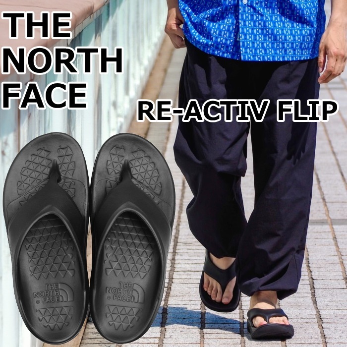 ��SALE��30��OFF�� �����Ρ������ե����� ������� THE NORTH FACE RE-ACTIV FLIP NF52353 �ꥢ���ƥ��� �ե�å� ������ �ȥ󥰥������ ��� �ӡ���������� �����ȥɥ� ������ ������桼�� ����åݥ� ������� ι�� ���� SANDAL �� �� ��