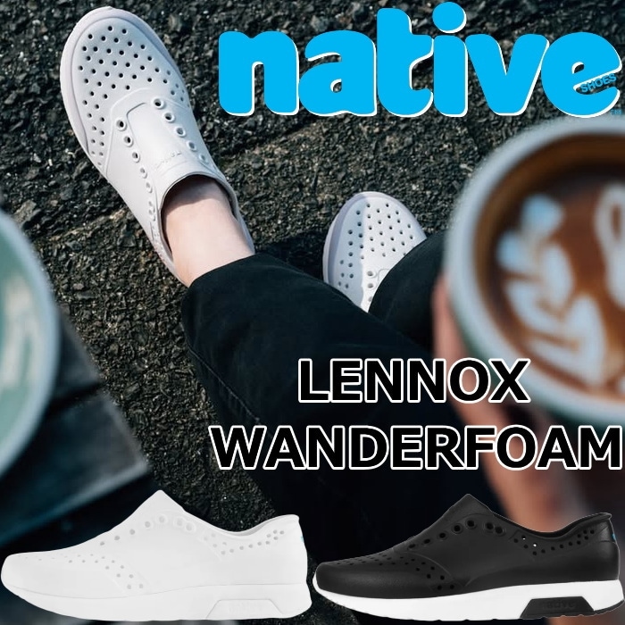 �ͥ��ƥ��֥��塼�� ��Υå��� native shoes LENNOX WANDERFOAM ��С����塼�� ���ˡ����� ��� ������� ��ǥ����� ����������� �����å�������� �ӡ���������� �����ȥɥ� �� ι�� ������