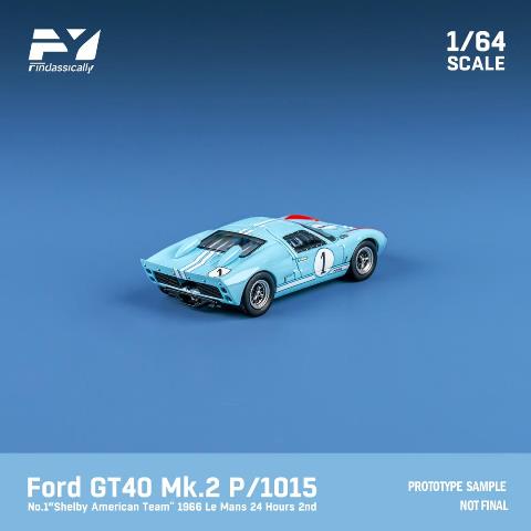 予約 FY64024 Finclassically 1/64 フォード GT40 Mk2 P/1015 1966 Le 予約 FY64024 Finclassically 1/64 フォード GT40 Mk2 P/1015 1966 Le