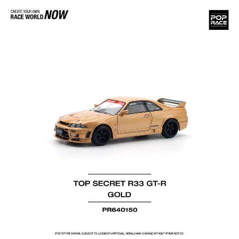 ͽ�� PR640150 POP RACE 1/64 ���� �������饤�� NISSAN SKYLINE GT-R R33 TOP SECRET GOLD