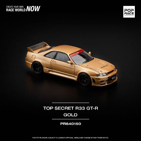 ͽ�� PR640150 POP RACE 1/64 ���� �������饤�� NISSAN SKYLINE GT-R R33 TOP SECRET GOLD