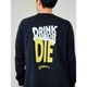 DRINK OR DIE L/S T-shirt ブラック
