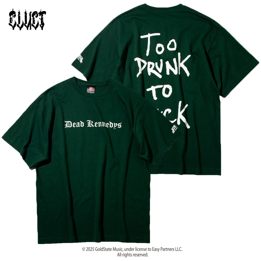 CLUCT : TOO DRUNK TO FUCK [S/S TEE]