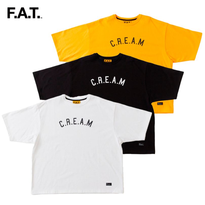 F.A.T. : CREAM