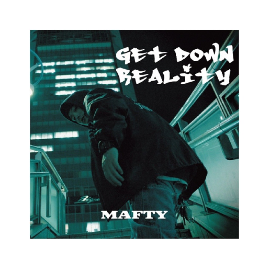 MAFTY / GET DOWN REALITY