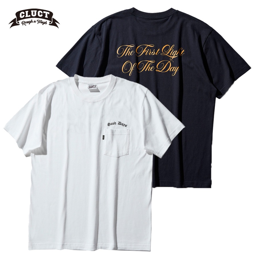 CLUCT : GOOD DAYS [S/S PKT TEE]
