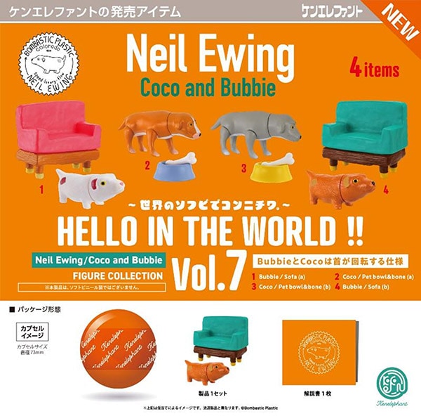 HELLO IN THE WORLD !! Vol.7 Neil Ewing / Coco and Bubbie