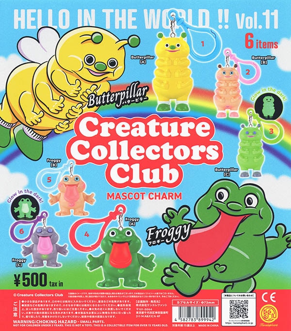 HELLO IN THE WORLD !! Vol.11 クリーチャー・コレクターズ・クラブ マスコットチャーム 全6種セット（カプセル）【入荷済み】