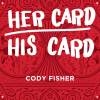 Her Card His Card by Cody Fisher -���ܸ���­��-