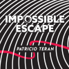 Impossible Escape - ܸ­դ -