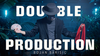 Double Production - ܸ­դ -