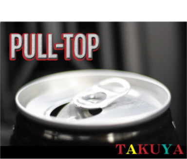 Pull-Top (TAKUYA) - ܸդ -