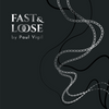 Fast and Loose - ܸ­դ