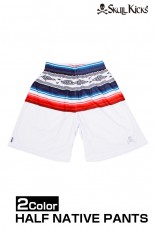 SKULLKICKS/スカルキックス HALF NATIVE PANTS 【SK12SS019】|プラクティス|CATEGORY