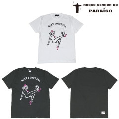 �Υå����˥硼��ɥѥ饤����/NOSSO SENHOR DO PARAISO ȾµT�����/Sexyfootball Tee��NP-00-748��
